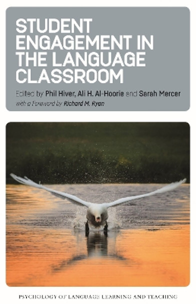 Student Engagement in the Language Classroom by Phil Hiver 9781788923606