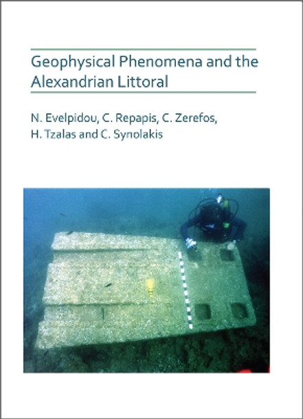 Geophysical Phenomena and the Alexandrian Littoral by Niki Evelpidou 9781789692341