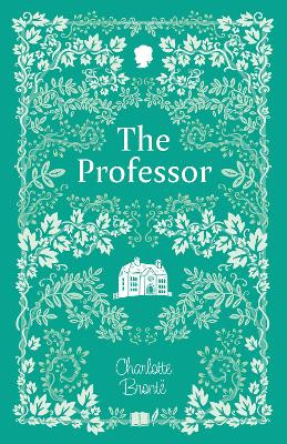 The Professor by Charlotte Brontë 9781802631272