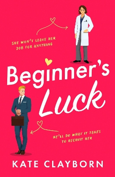 Beginner's Luck: A funny and feel-good romance by Kate Clayborn 9781804367520