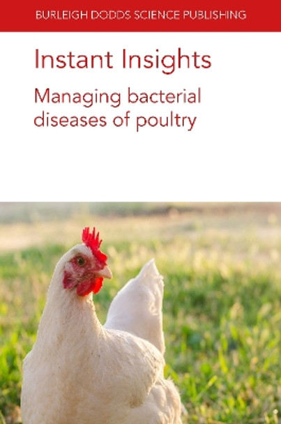 Instant Insights: Managing Bacterial Diseases of Poultry by Prof. Tom J. Humphrey 9781801464208