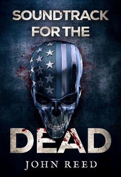 Soundtrack for the Dead by John Reed 9781804396049