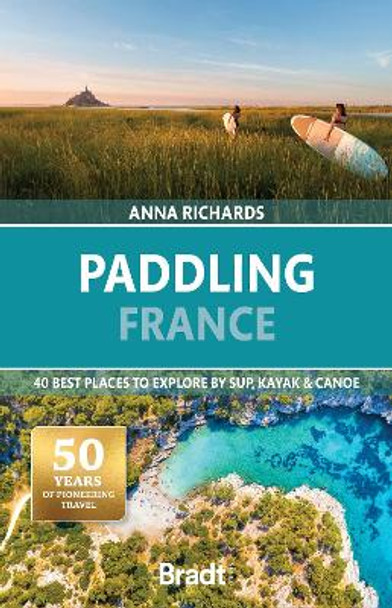 Paddling France by Anna Richards 9781804691069