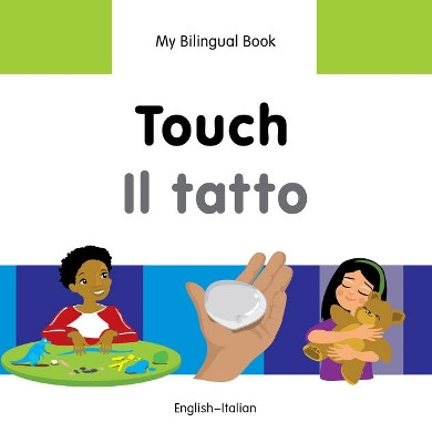 My Bilingual Book - Touch by Milet Publishing Ltd 9781840598421