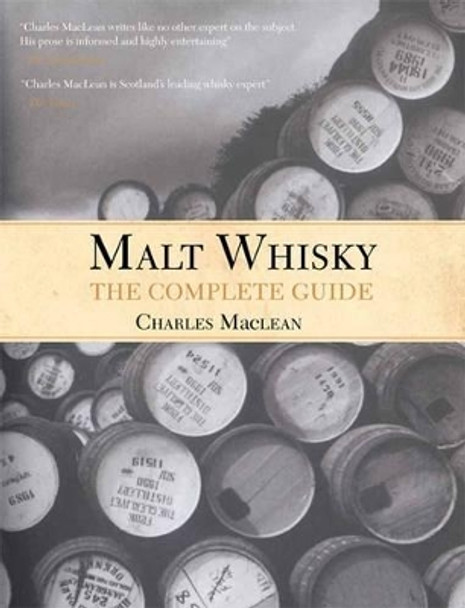 Malt Whisky: The Complete Guide by Charles MacLean 9781842043424