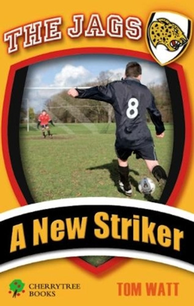 A New Striker by Tom Watt 9781842348970
