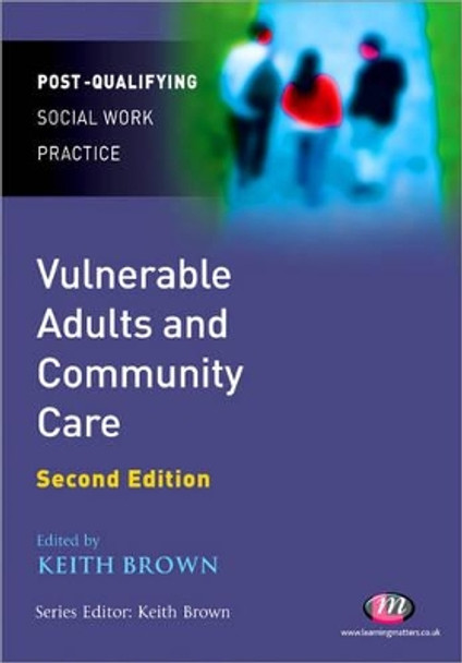 Vulnerable Adults and Community Care by Keith Brown 9781844453627