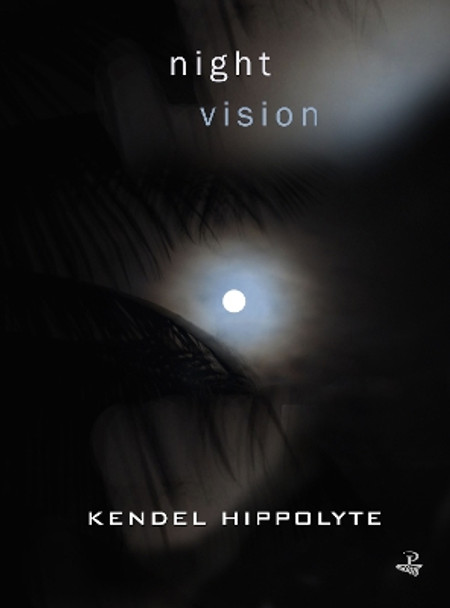 Night Vision by Kendel Hippolyte 9781845232351