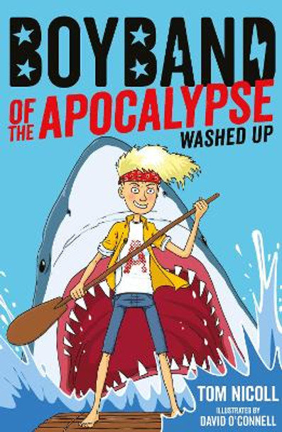 Boyband of the Apocalypse: Washed Up by Tom Nicoll 9781847159120