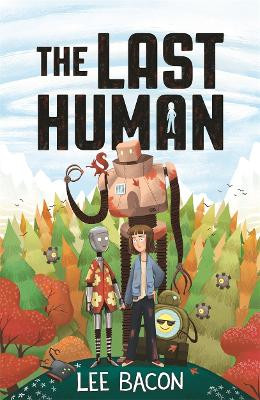 The Last Human by Lee Bacon 9781848128248