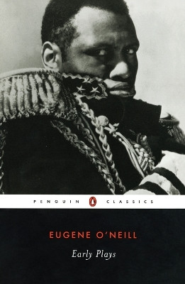 Early Plays by Eugene O'Neill 9780141186702