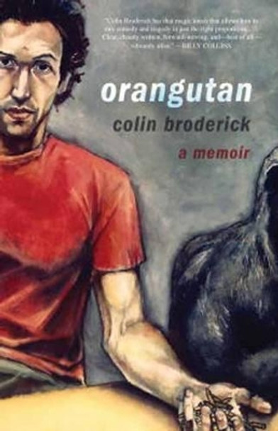 Orangutan: A Memoir by Colin Broderick 9780307453402