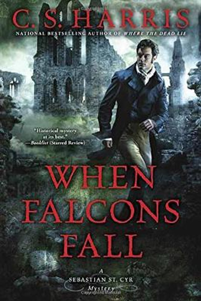 When Falcons Fall by C. S. Harris 9780451471178