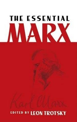 The Essential Marx by Leon Trotsky 9780486451169