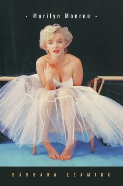 Marilyn Monroe by Barbara Leaming 9780609805534