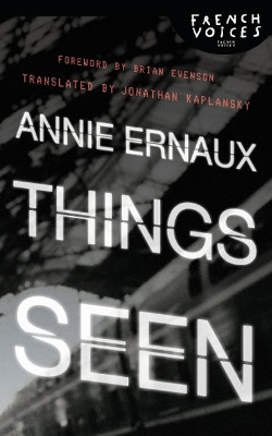 Things Seen by Annie Ernaux 9780803228153