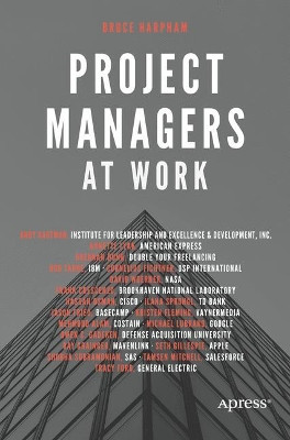 Project Managers at Work by Bruce Harpham 9781484226674