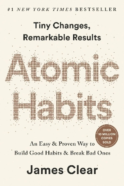 Atomic Habits (EXP): An Easy & Proven Way to Build Good Habits & Break Bad Ones by James Clear 9780593189641