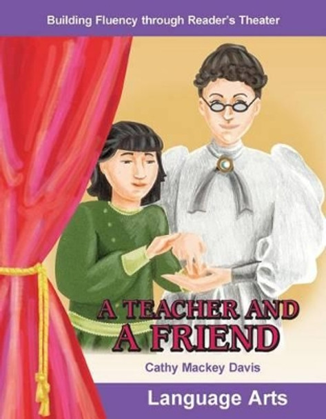 A Teacher and a Friend by Cathy Mackey Davis 9780743900089