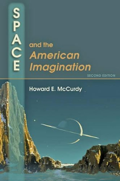 Space and the American Imagination by Howard E. McCurdy 9780801898686