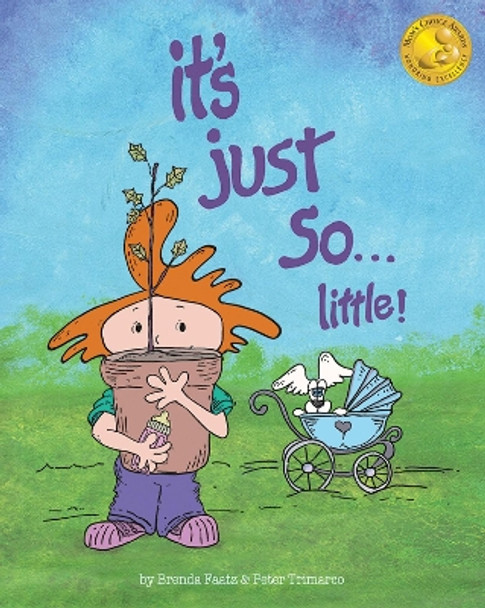 It's Just So...Little!: Another 'It's Just So' Adventure by Brenda Faatz 9780997085129