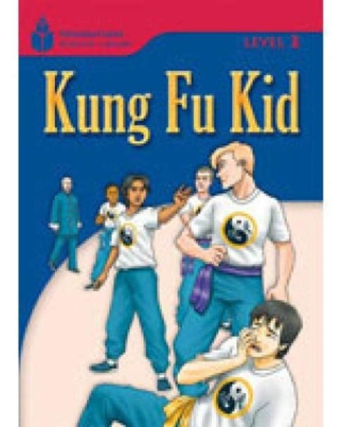 Kung Fu Kid: Foundations Reading Library 3 by Rob Waring 9781413027860