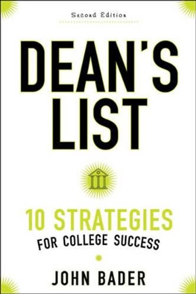 Dean's List: Ten Strategies for College Success by John B. Bader 9781421422374