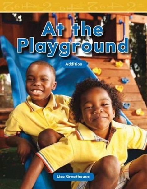 At the Playground by Lisa Greathouse 9781433334320