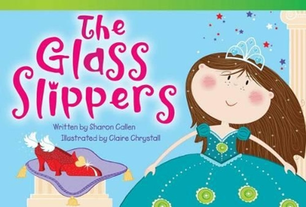 The Glass Slippers by Sharon Callen 9781433355349
