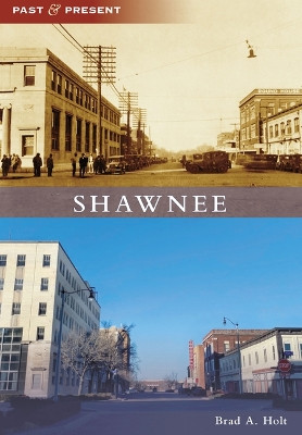 Shawnee by Brad Alan Holt 9781467109598
