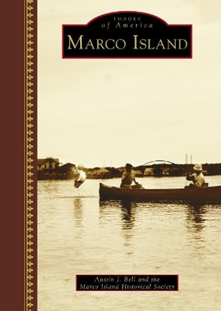 Marco Island by Austin J. Bell 9781467125727