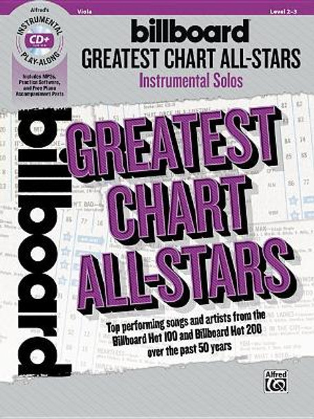 Billboard Greatest Chart All-Stars Instrumental Solos for Strings: Top Performing Songs and Artists from the Billboard Hot 100 and Billboard Hot 200 Over the Past 50 Years, Book & CD by Bill Galliford 9781470637118