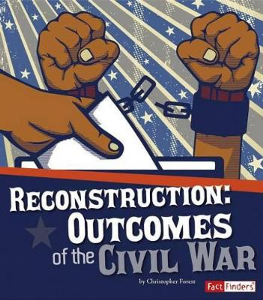 Reconstruction: Outcomes of the Civil War by Susan S Wittman 9781491407240
