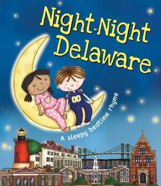 Night-Night Delaware by Katherine Sully 9781492654889