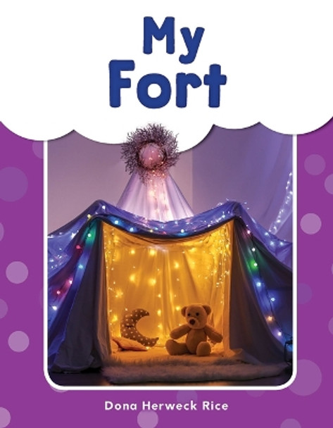 My Fort by Dona Herweck Rice 9781493898282