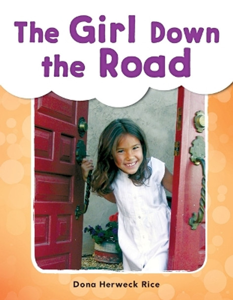 The Girl Down the Road by Dona Herweck Rice 9781493898503