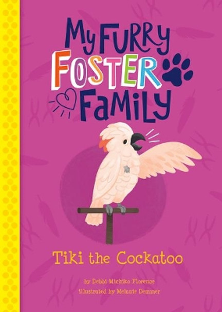 Tiki the Cockatoo by Debbi Michiko Florence 9781515873297