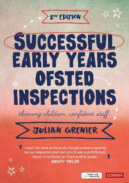 Successful Early Years Ofsted Inspections: Thriving Children, Confident Staff by Julian Grenier 9781526492258