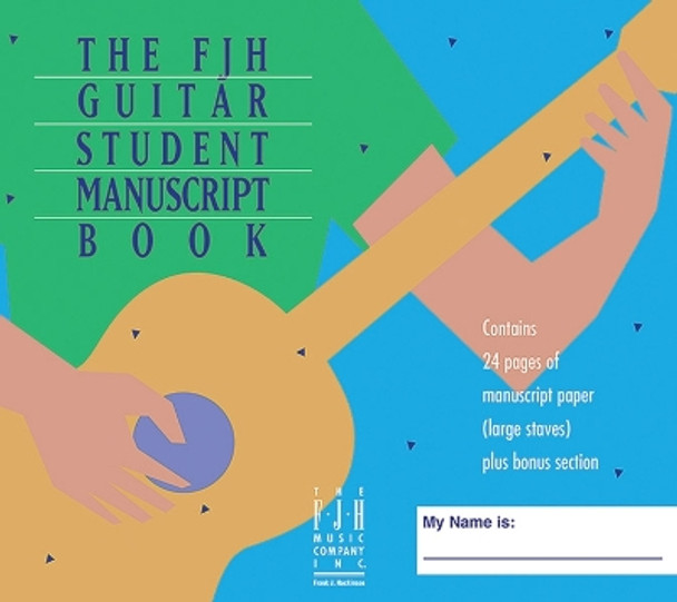 The FJH Guitar Student Manuscript Book by Philip Groeber 9781569391822