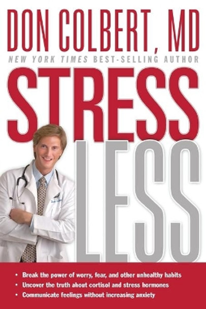 Stress Less by Don Colbert 9781599793139