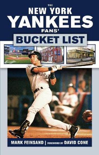 The New York Yankees Fans' Bucket List by Mark Feinsand 9781629373393