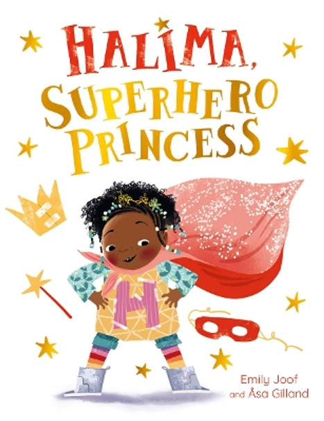 Halima, Superhero Princess by Emily Joof 9781782509066