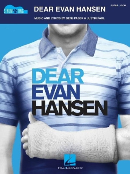 Dear Evan Hansen: Strum & Sing Guitar by Benj Pasek 9781540055330