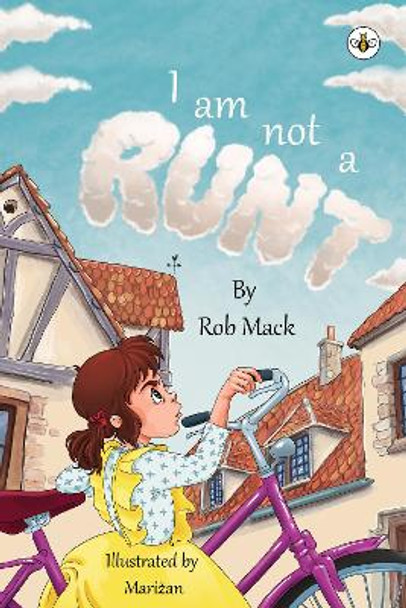 I am Not a Runt by Rob Mack 9781839348075