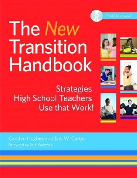 The New Transition Handbook: Strategies High School Teachers Use that Work! by Carolyn Hughes 9781598571998