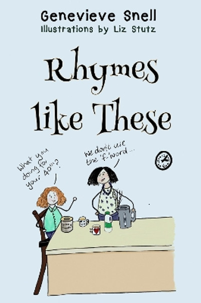 Rhymes like These by Genevieve Snell 9781804680575