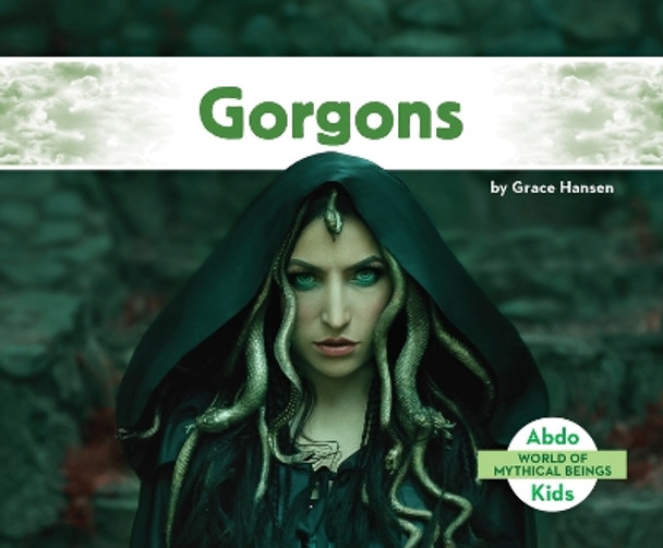 Gorgons by Grace Hansen 9781098268596