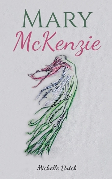 Mary McKenzie by Michelle Dutch 9781638299028