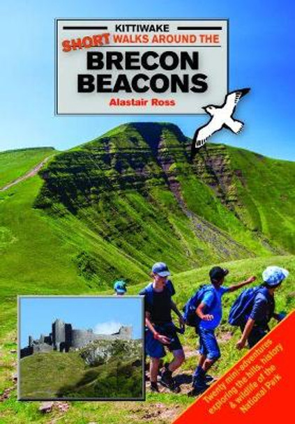 Short Walks in the Brecon Beacons by Alastair Ross 9781908748355