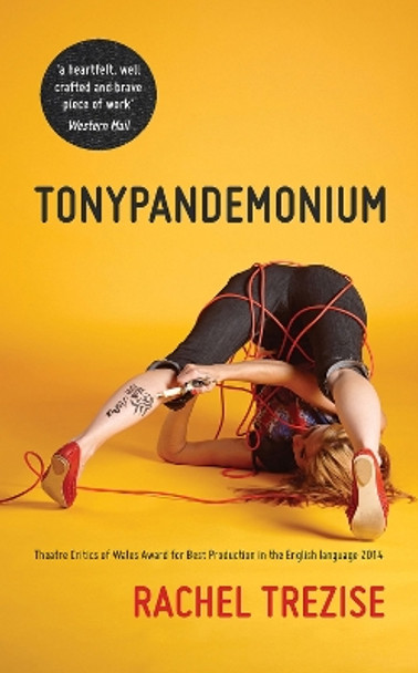 Tonypandemonium by Rachel Trezise 9781909844766